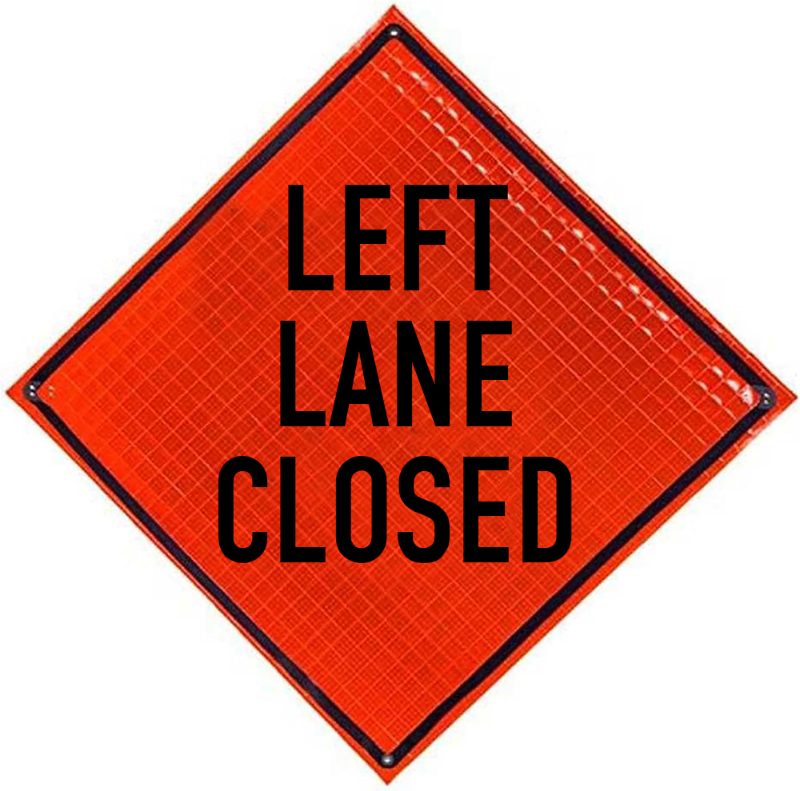 Roll Up Sign, 48x48 Diamond Grade PP HF Left Lane Closed Ahead, (W20-5L) Velcro around Right 8x22 / Ahead 8x30