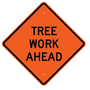 Roll Up Sign, 48x48 Diamond Grade PP HF Tree Work Ahead