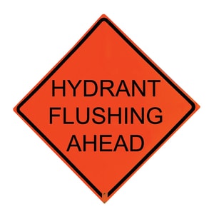 Roll Up Sign, 36x36 Non Reflective Vinyl PP HF Hydrant Flushing Ahead