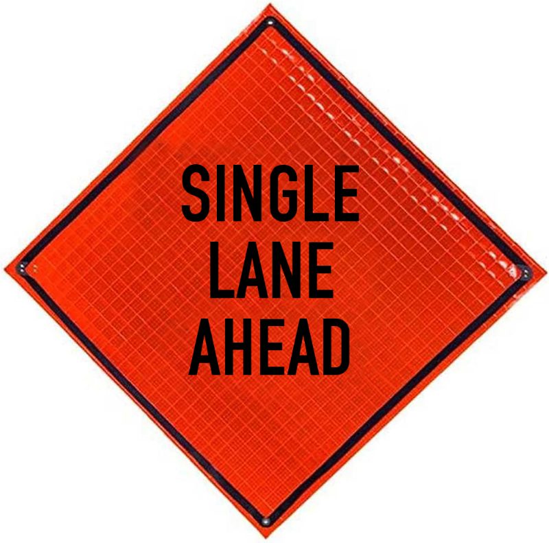 Roll Up Sign, 48x48 Reflective PP HF Single Lane Ahead