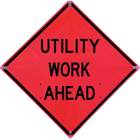 Roll Up Sign, 36x36 Reflective SP NF Utility Work Ahead (W21-7) Velcro around Ahead 7x22